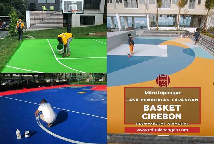 Harga Jasa Pembuatan Lapangan Basket Cirebon 2024