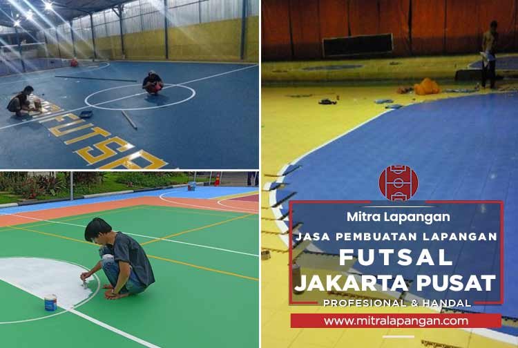 Harga Jasa Pembuatan Lapangan Futsal Jakarta Pusat 2024