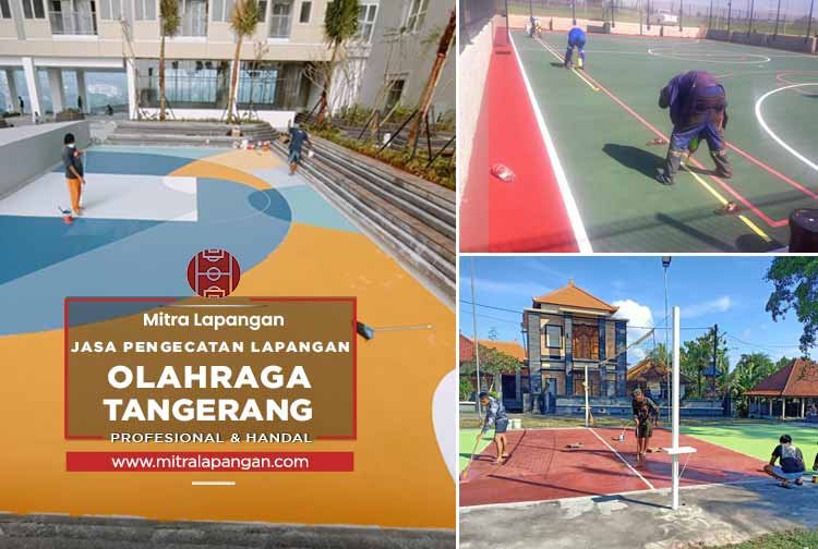 Harga Jasa Pengecatan Lapangan Tangerang 2024