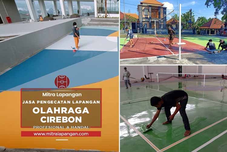 Harga Pengecatan Lapangan Olahraga Cirebon